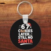 6 7 Cookies Later Still No Santa Funny Six Seven M Sleutelhanger (Voorkant)