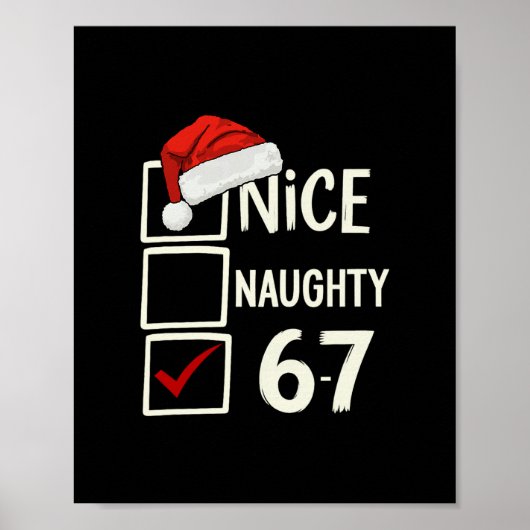 6-7 Costume Meme Nice Naughty 67 Christmas Brain R Poster (Voorkant)