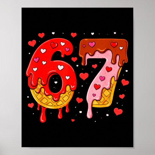 6 7 Cream Drip Six Seven Meme Valentijnsdag Mannen Poster (Voorkant)