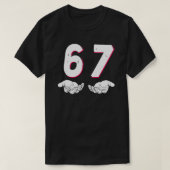 6 7 funny, Six Seven Meme Trendy  T-shirt (Design voorkant)