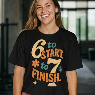 6 7 Gym Quote Workout Motivatie  T-shirt