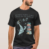 6-7 Lezen Nachten Leraar Meme T-shirt (Voorkant)