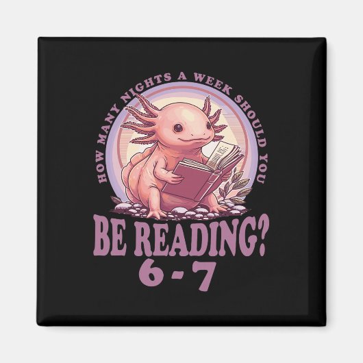 6 7 Meme Engels Docent Grappig 67 Lezen Axolotl Magneet (Voorkant)