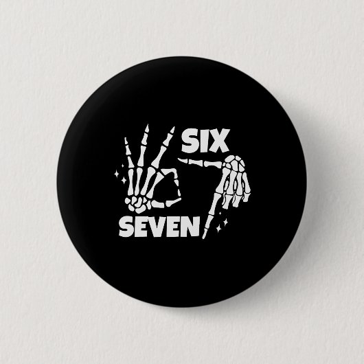 6 7 Meme Funny Skeleton Hands Halloween Couples Si Ronde Button 5,7 Cm (Voorkant)