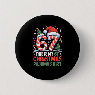 6-7 Meme Gen Alpha Dit Is Mijn 67 Kerstmis Pyjama Ronde Button 5,7 Cm