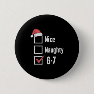 6-7 Meme Hersenrot Lekker Stout 67 Grappig Kerstmi Ronde Button 5,7 Cm
