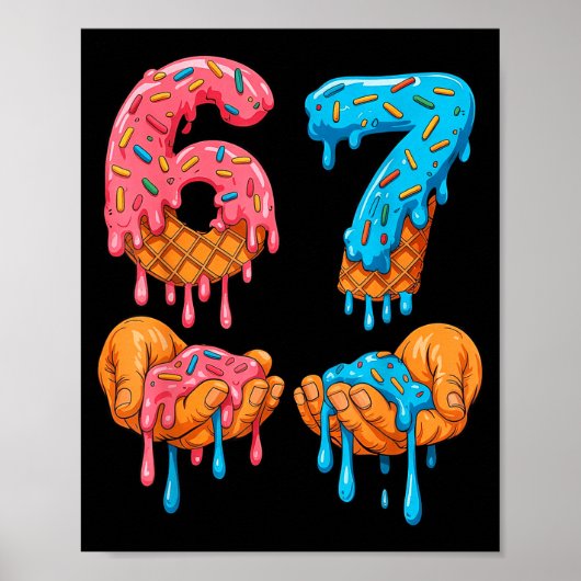 6 7 Meme Ice Cream Drip Gen Alpha Slang  Poster (Voorkant)