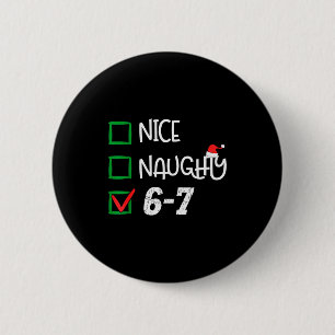 6-7 Meme Leuk Stout 67 Kerstmis Brain Rot Grappig Ronde Button 5,7 Cm
