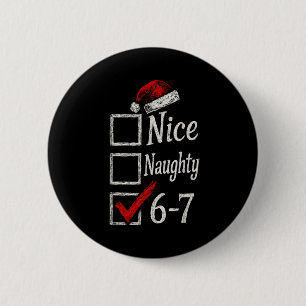 6-7 Meme Leuk Stout 67 Kerstmis Brain Rot Grappig Ronde Button 5,7 Cm