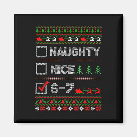 6-7 Meme Leuk Stout 67 Kerstmis Hersenen Rot Grapp Magneet (Voorkant)