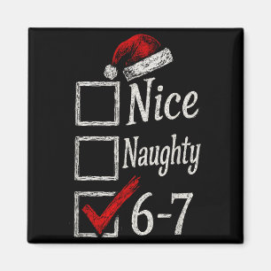 6-7 Meme Leuk Stout 67 Kerstmis Hersenen Rot Grapp Magneet