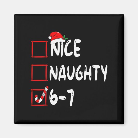 6-7 Meme Leuk Stout 67 Kerstmis Hersenen Rot Grapp Magneet (Voorkant)