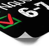 6-7 Meme Leuk Stout 67 Kerstmis Hersenen Rot Grapp Poster (Hoek)