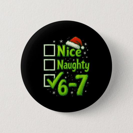6-7 Meme Leuk Stout 67 Kerstmis Hersenrot Grappig Ronde Button 5,7 Cm (Voorkant)
