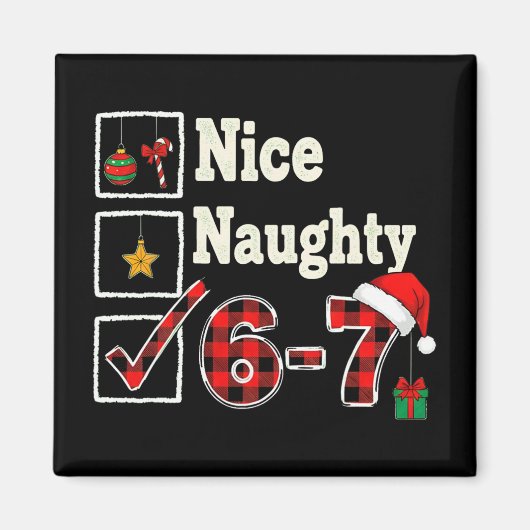 6-7 Meme Leuk Stout 67 Kerstmis Hersenspinsels Gra Magneet (Voorkant)