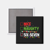 6-7 Meme Leuk Stout Zes Zeven 67 Grappig Kerstfees Magneet (Voorkant / Achterkant)