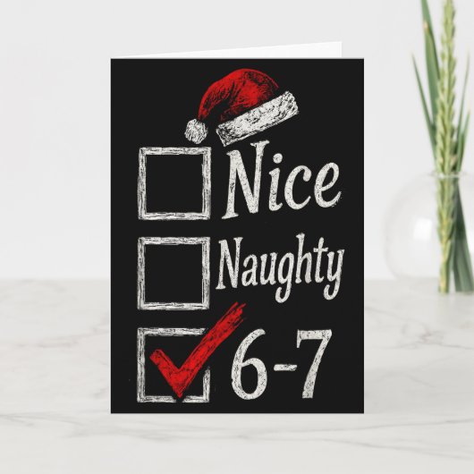 6-7 Meme Nice Naughty 67 Christmas Brain Rot Funny Kaart (Voorkant)