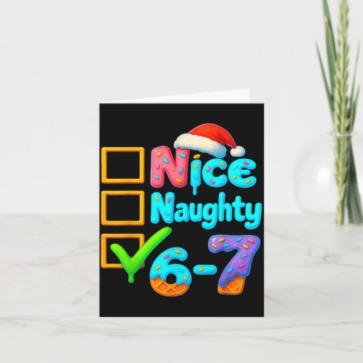 6-7 Meme Nice Naughty 67 Christmas Brain Rot Funny Kaart (Voorkant)