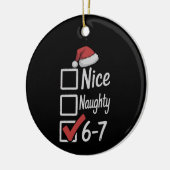 6-7 Meme Nice Naughty 67 Christmas Brain Rot Funny Keramisch Ornament (Links)