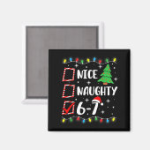 6-7 Meme Nice Naughty 67 Christmas Brain Rot Funny Magneet (Voorkant / Achterkant)