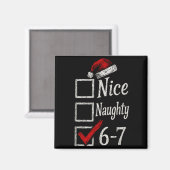 6-7 Meme Nice Naughty 67 Christmas Brain Rot Funny Magneet (Voorkant / Achterkant)
