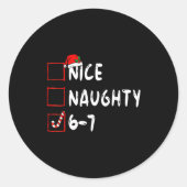 6-7 Meme Nice Naughty 67 Christmas Brain Rot Funny Ronde Sticker (Voorkant)