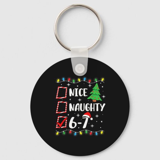 6-7 Meme Nice Naughty 67 Christmas Brain Rot Funny Sleutelhanger (Voorkant)