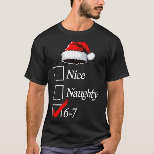 6-7 Meme Nice Naughty 67 Christmas Brain Rot Funny T-shirt (Voorkant)