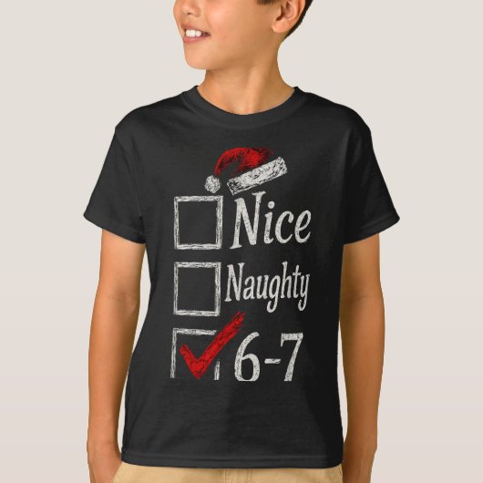 6-7 Meme Nice Naughty 67 Christmas Brain Rot Funny T-shirt (Voorkant)