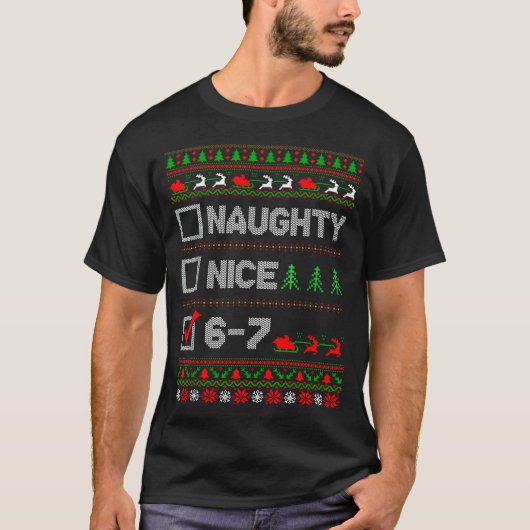 6-7 Meme Nice Naughty 67 Christmas Brain Rot Funny T-shirt (Voorkant)