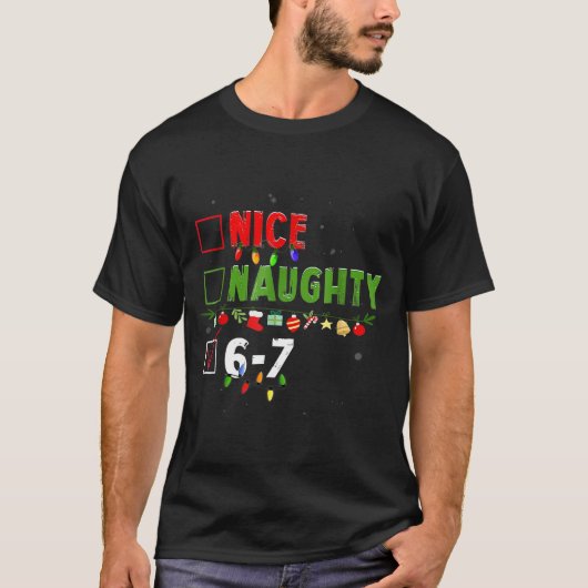 6-7 Meme Nice Naughty 67 Christmas Brain Rot Funny T-shirt (Voorkant)