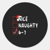 6-7 Meme Nice Naughty 67 Christmas Funny Graphic  Ronde Sticker (Voorkant)