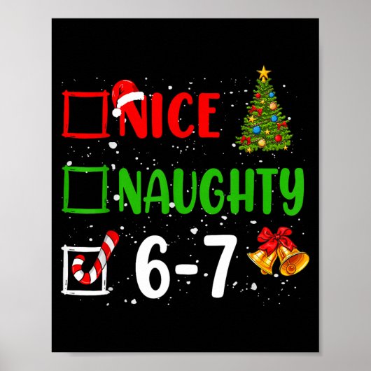 6-7 Meme Nice Naughty 67 Christmas Funny Xmas Kids Poster (Voorkant)