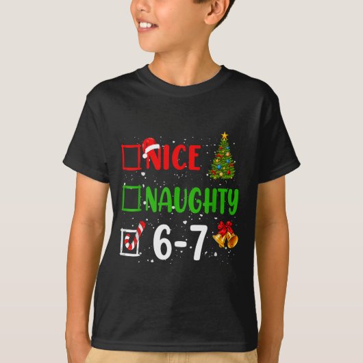 6-7 Meme Nice Naughty 67 Christmas Funny Xmas Kids T-shirt (Voorkant)