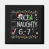 6-7 Meme Nice Naughty 67 Christmas  Magneet (Voorkant)