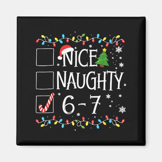 6-7 Meme Nice Naughty 67 Christmas Magneet (Voorkant)