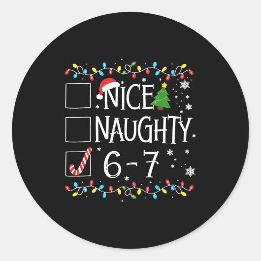 6-7 Meme Nice Naughty 67 Christmas  Ronde Sticker (Voorkant)