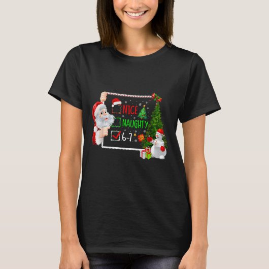 6-7 Meme Nice Naughty 67 Christmas Santa Says T-shirt (Voorkant)