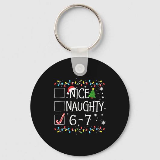 6-7 Meme Nice Naughty 67 Christmas  Sleutelhanger (Voorkant)