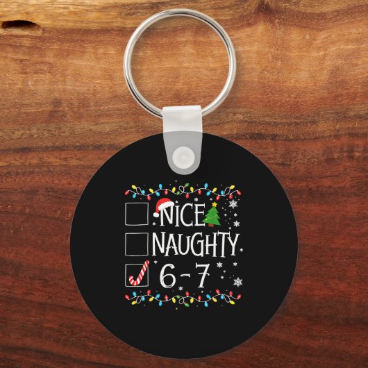 6-7 Meme Nice Naughty 67 Christmas  Sleutelhanger (Voorkant)