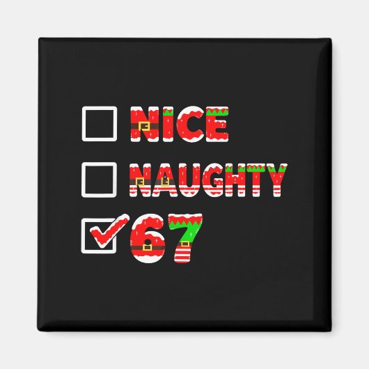 6-7 Meme Nice Naughty 67 Funny Christmas List Six Magneet (Voorkant)