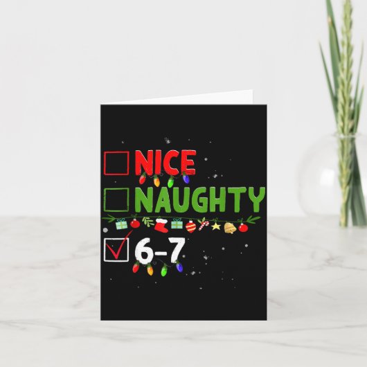 6-7 Meme Nice Naughty Six Seven 67 Funny Christmas Kaart (Voorkant)