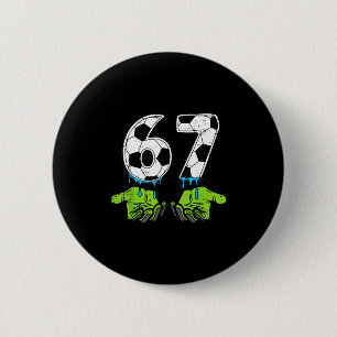 6 7 Meme Voetbal Drip Grappig 67 Zes Zeven Kindere Ronde Button 5,7 Cm