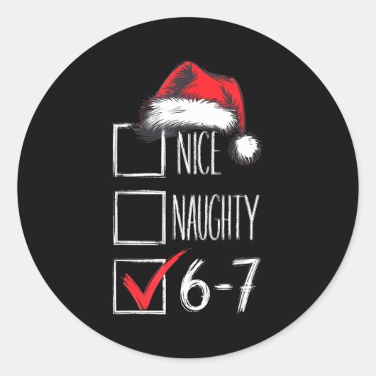 6-7 Nice Naughty 67 Christmas  Ronde Sticker (Voorkant)