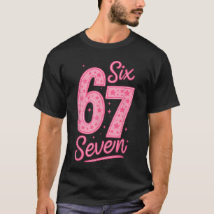 6 7 Nummer 67 Roze Zes Zeven Meme Slang Dames Meis T-shirt