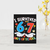 6 7 Six Seven I Survived 100 Days Of School Studen Kaart (Gele Bloem)