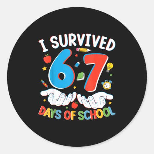 6 7 Six Seven I Survived 100 Days Of School Studen Ronde Sticker (Voorkant)