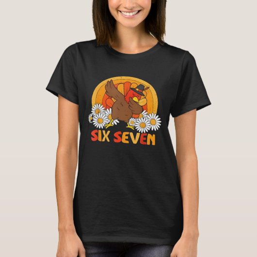 6 7 Six Seven Meme 67 Funny Turkey Dabbing Thanksg T-shirt (Voorkant)