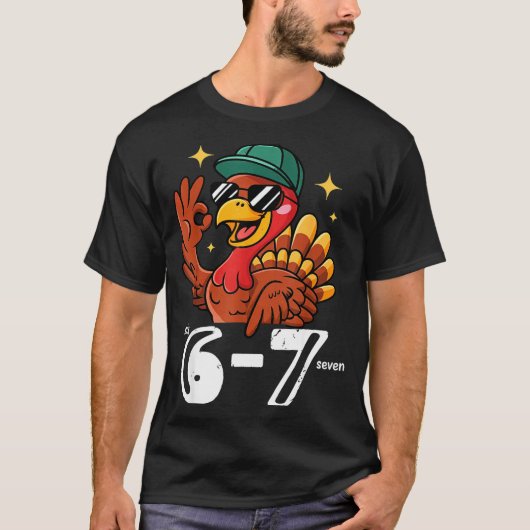 6 7 Six Seven Turkey T-shirt (Voorkant)