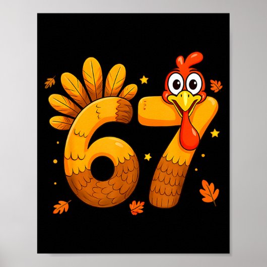 6 7 Thanksgiving Funny Turkey Six Seven Men Women  Poster (Voorkant)